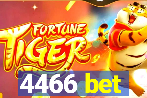 4466 bet